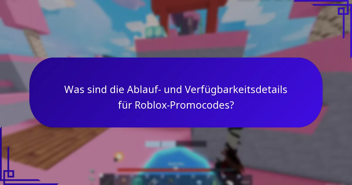 Welche limitierten Artikel sind über Roblox-Promocodes verfügbar?