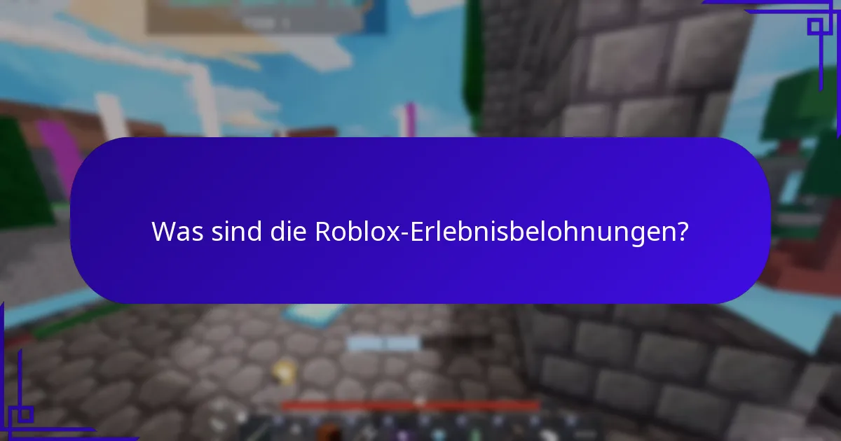 Wie funktionieren interaktive Erlebnisse in Roblox?