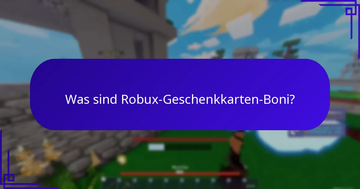 Wie löst man Robux-Geschenkkarten für Boni ein?