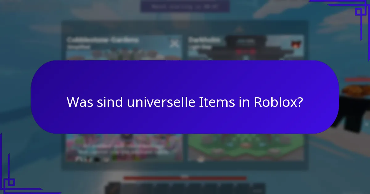 Was sind universelle Items in Roblox?