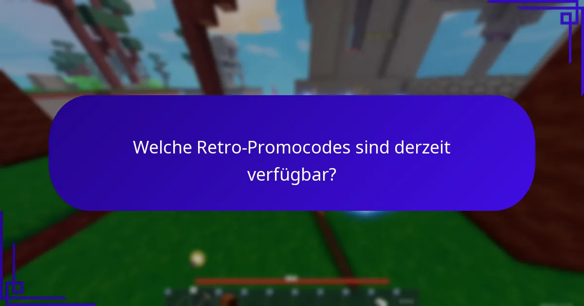 Welche Rückblick-Items können mit Retro-Codes erhalten werden?