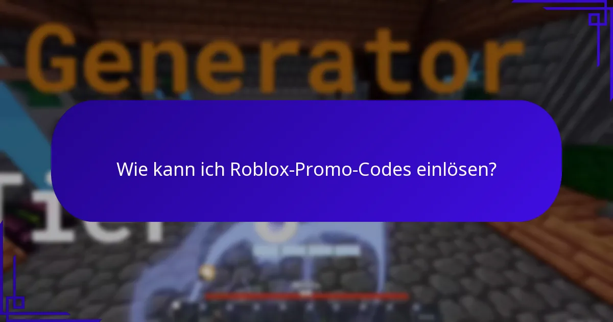 Wo kann ich neue Roblox-Promo-Codes finden?