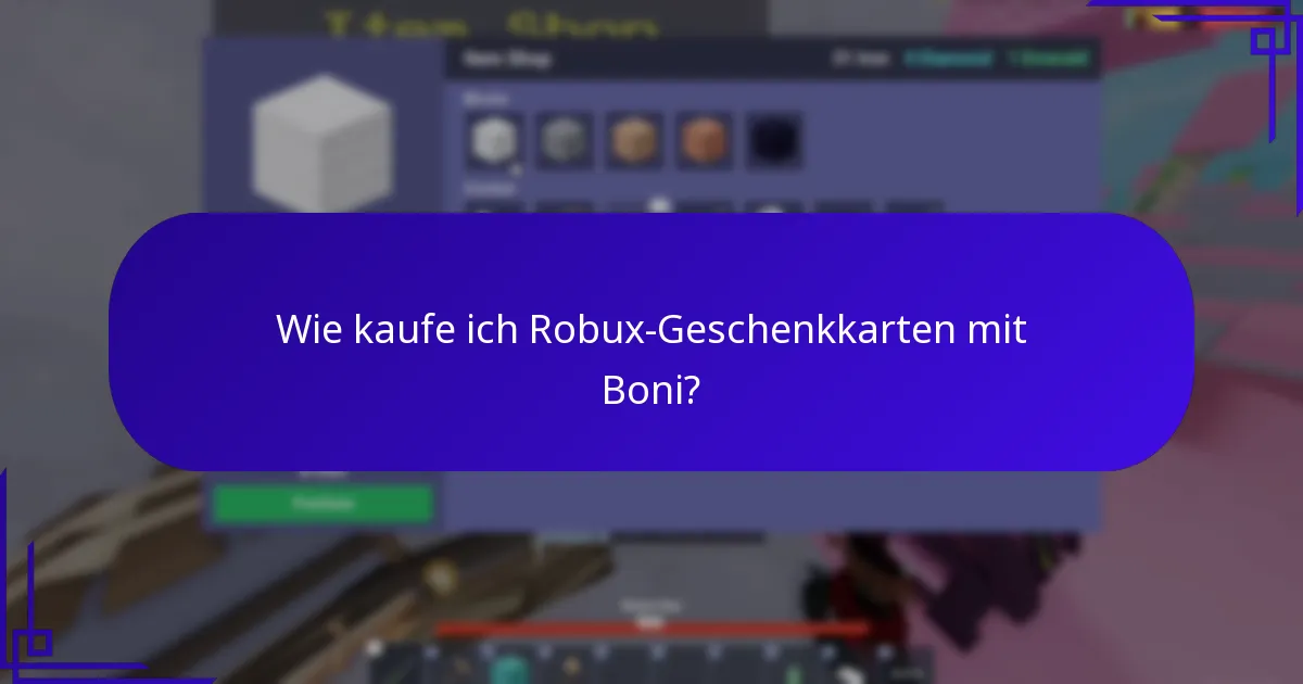 Was sind die besten Praktiken zur Maximierung von Robux-Geschenkkarten-Boni?